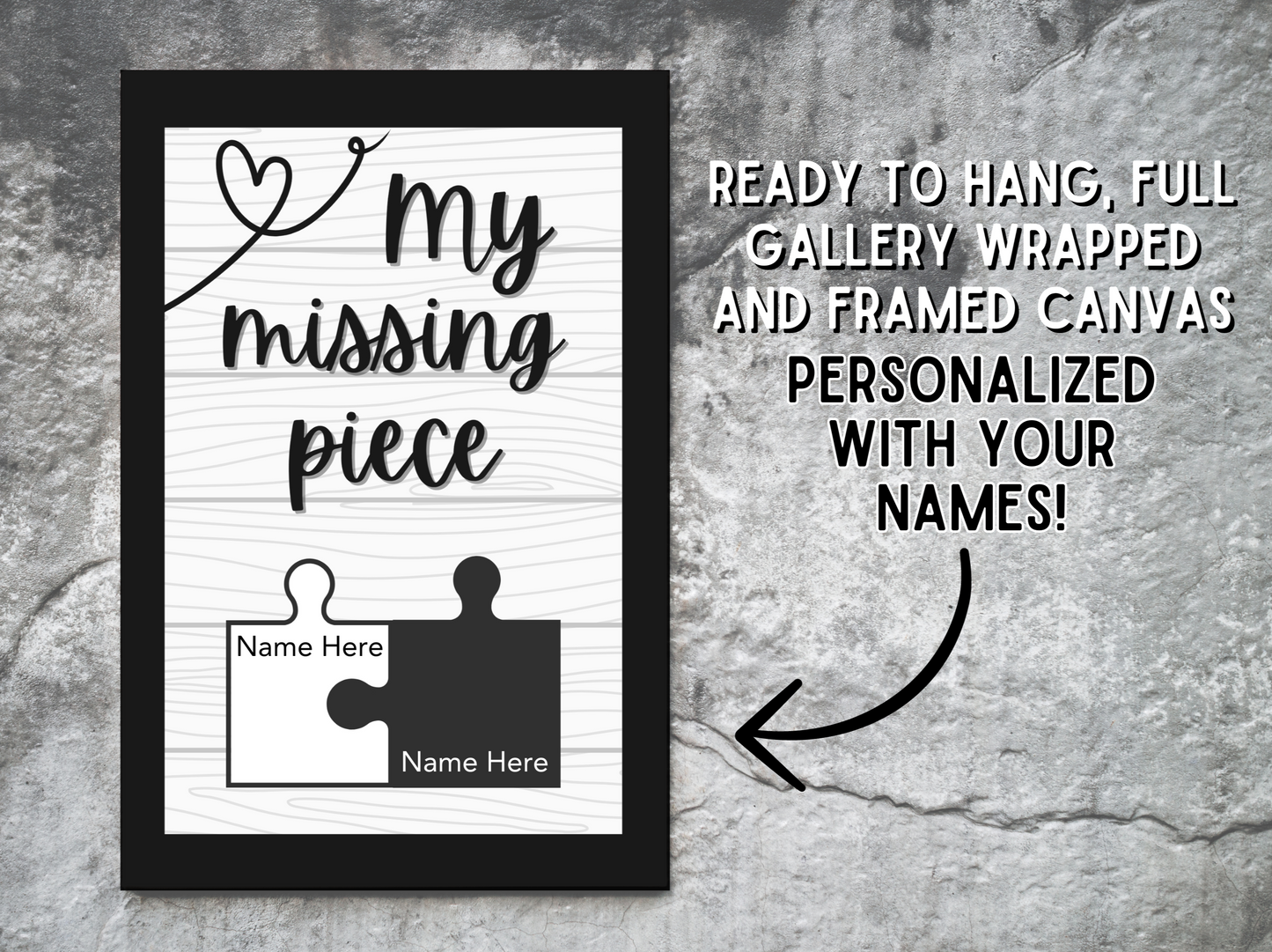 PERSONALIZED | My Missing Puzzle Piece | Canvas