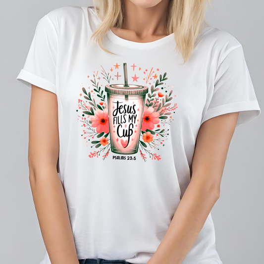 Jesus Fills My Cup | T-Shirt