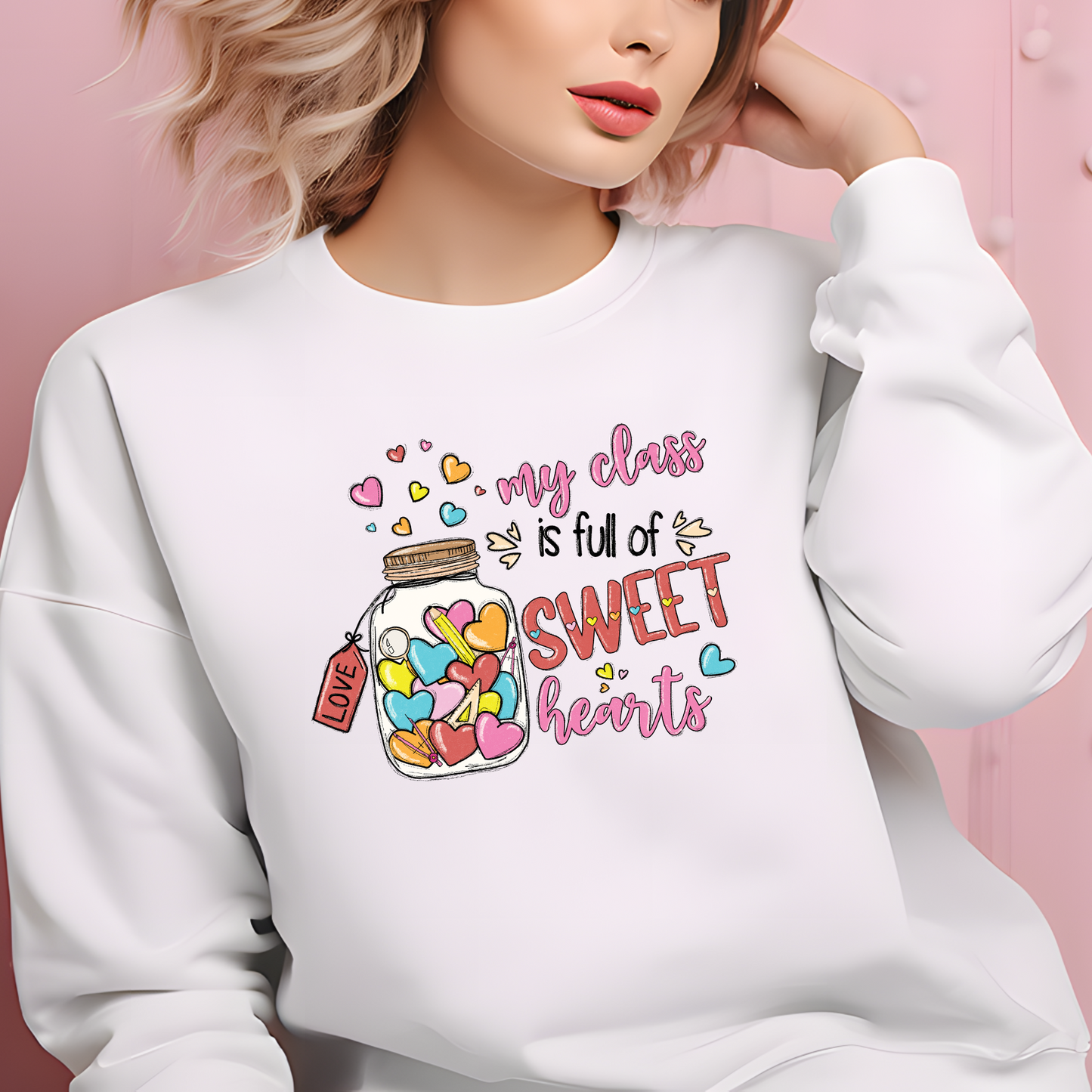 My Class is full of Sweethearts | Gift for Teacher