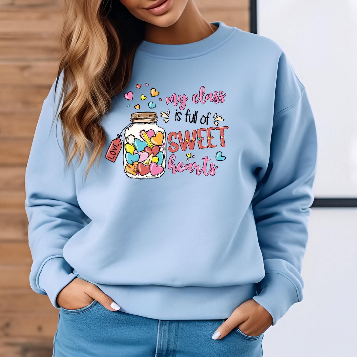 My Class is full of Sweethearts | Gift for Teacher