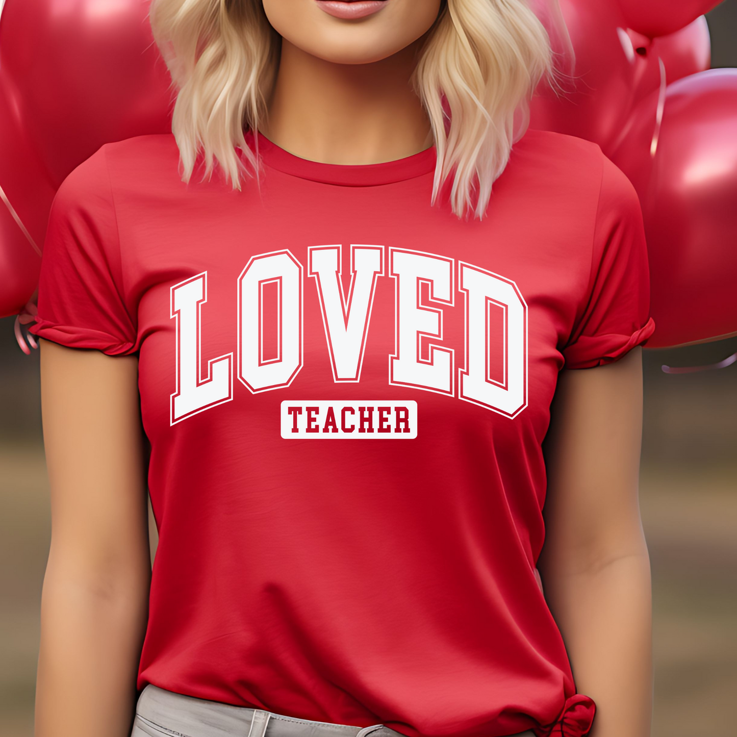 LOVED Teacher | T-Shirt