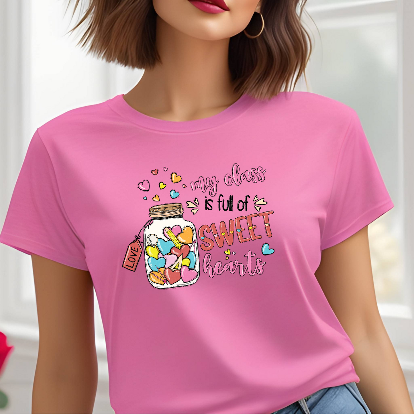 My Class is full of Sweethearts | Gift for Teacher
