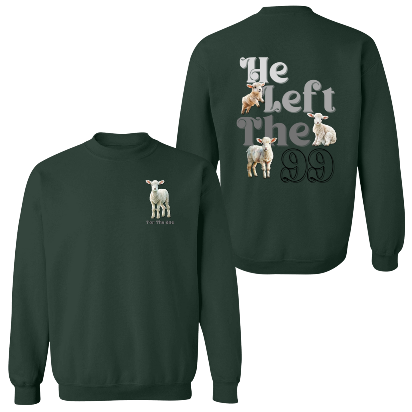 He Left The 99 | Sweatshirt