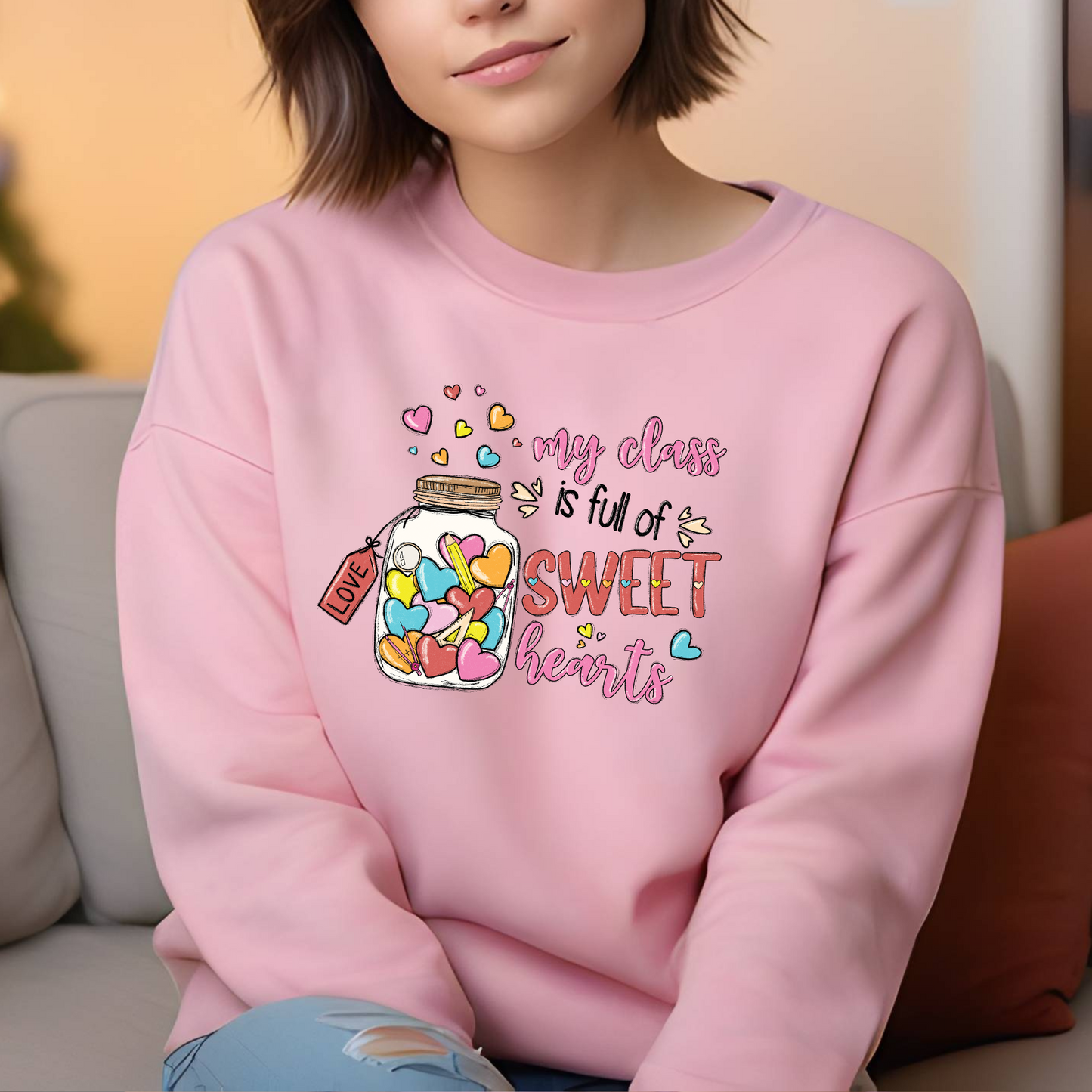 My Class is full of Sweethearts | Gift for Teacher