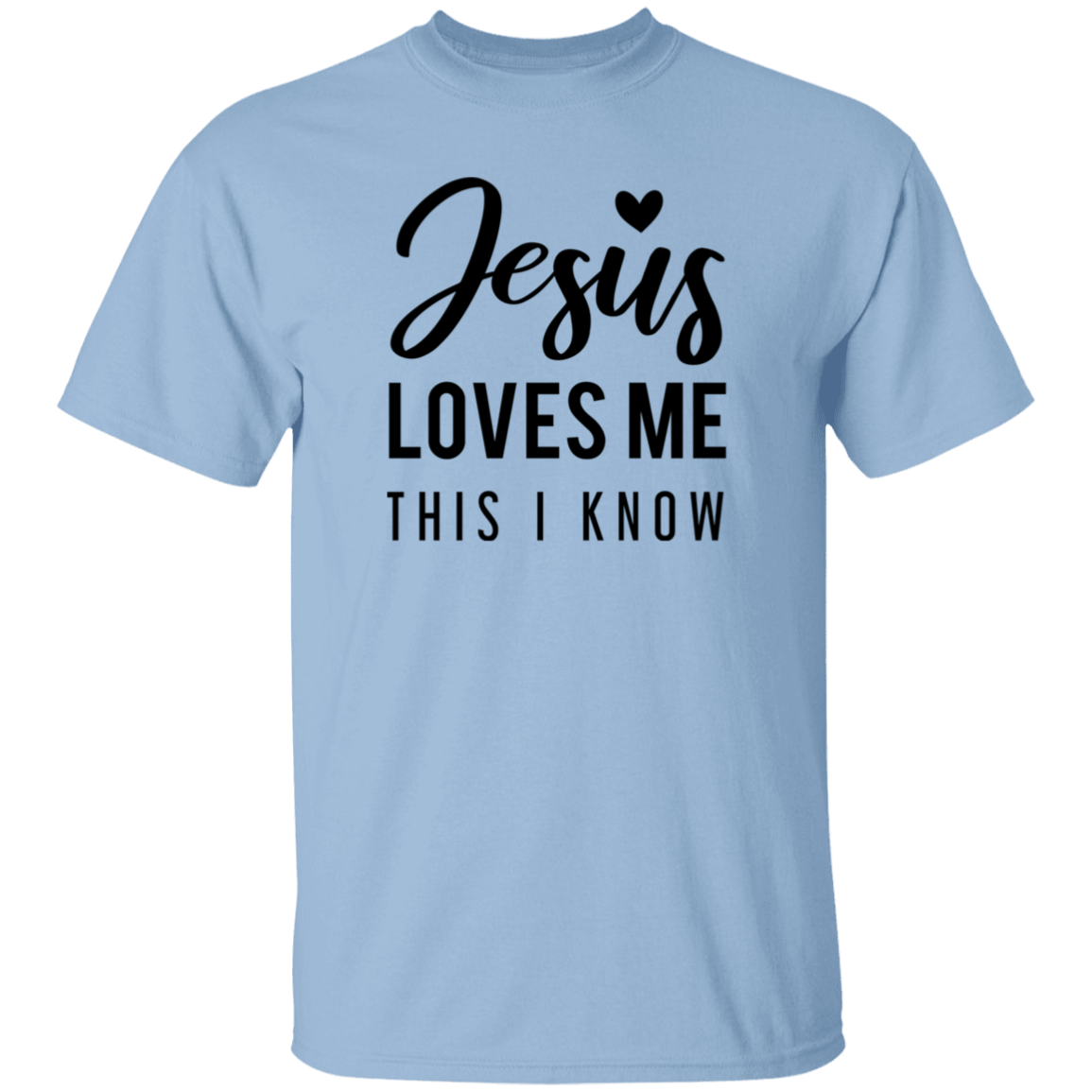 Jesus loves me this I know | T-Shirt