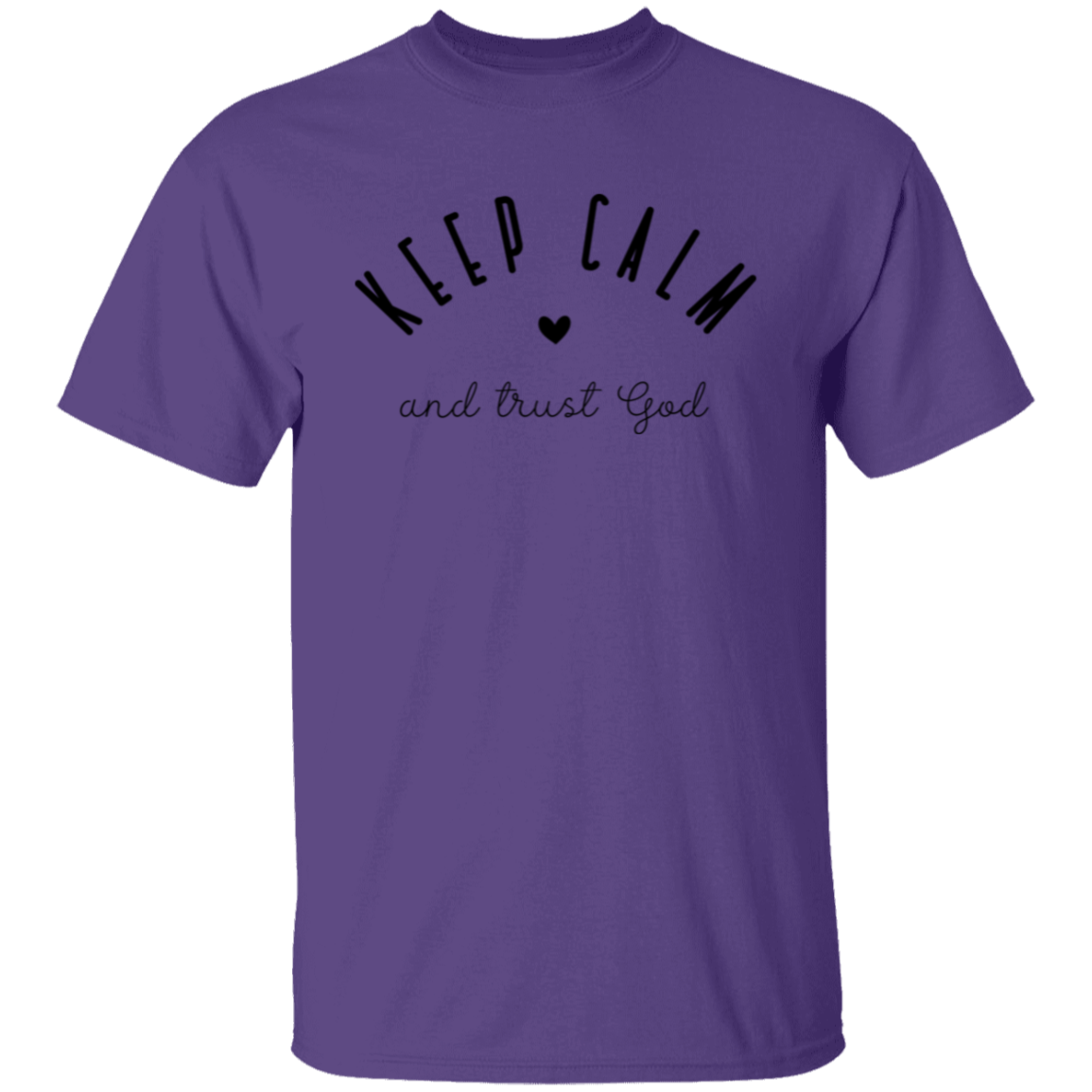 Keep Calm and trust God | T-Shirt