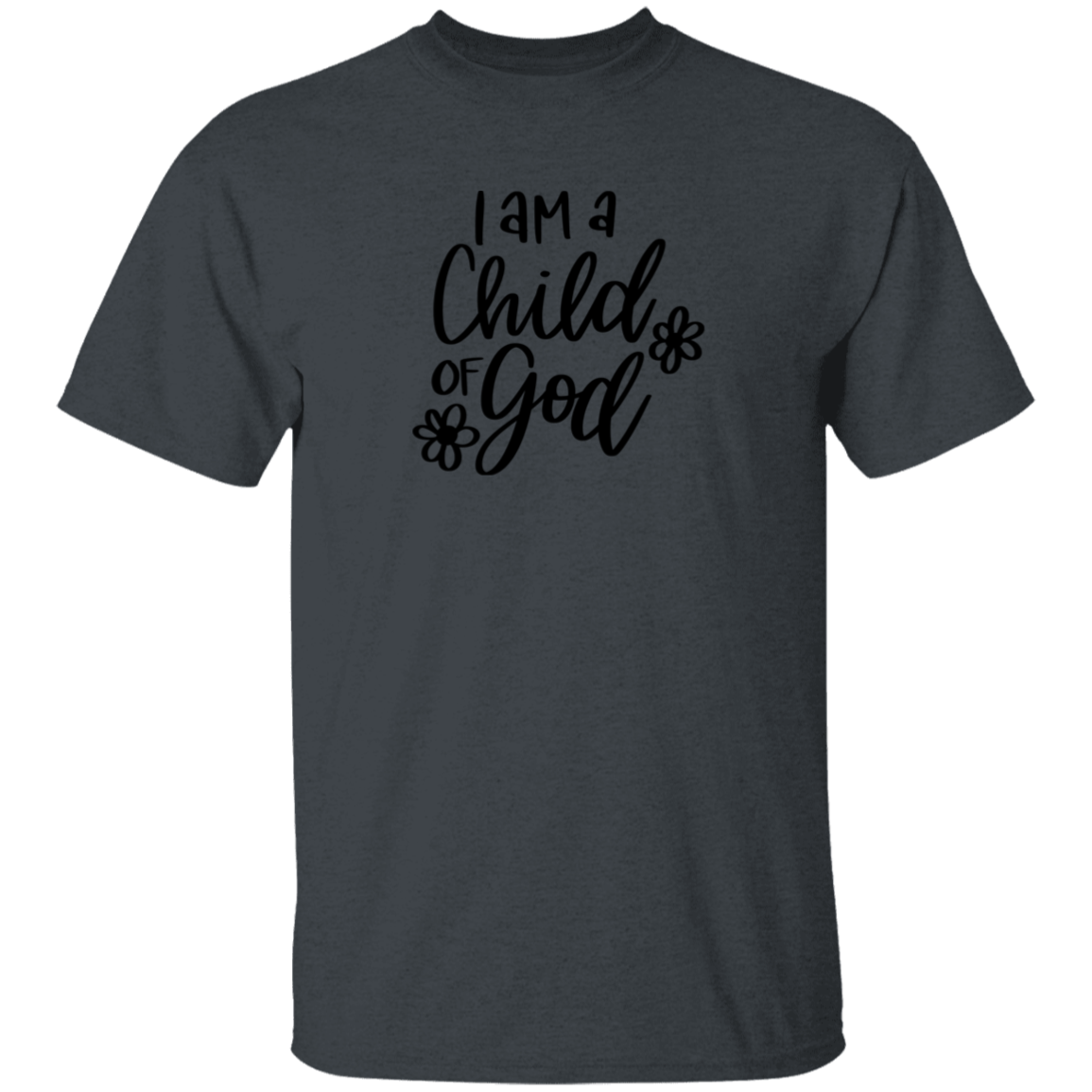 I am a child of God  | T-Shirt