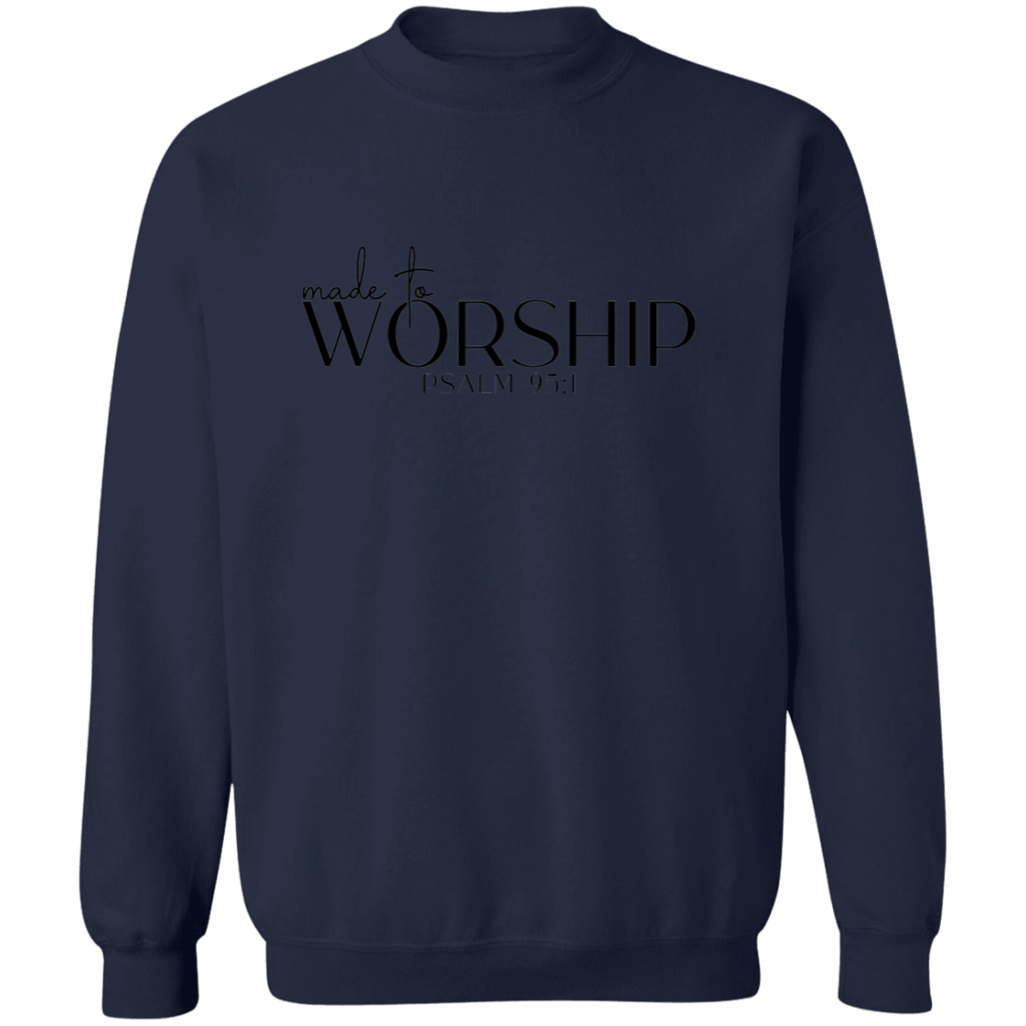 MADE TO WORSHIP SWEATSHIRT, Christian sweatshirt, faith sweatshirt