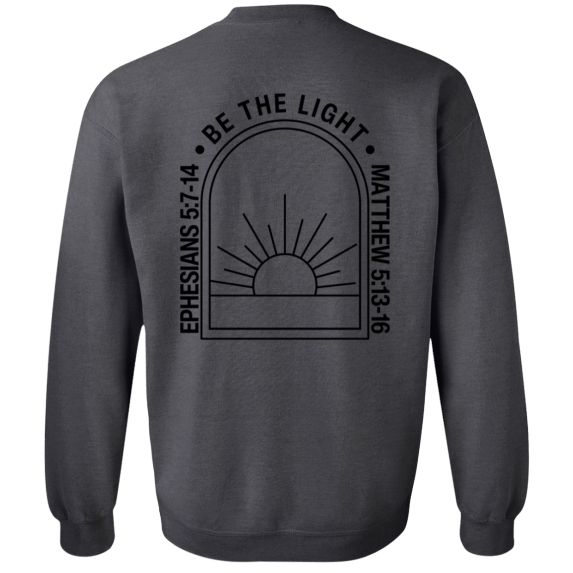 BE THE LIGHT SWEATSHIRT, bible verse sweatshirt