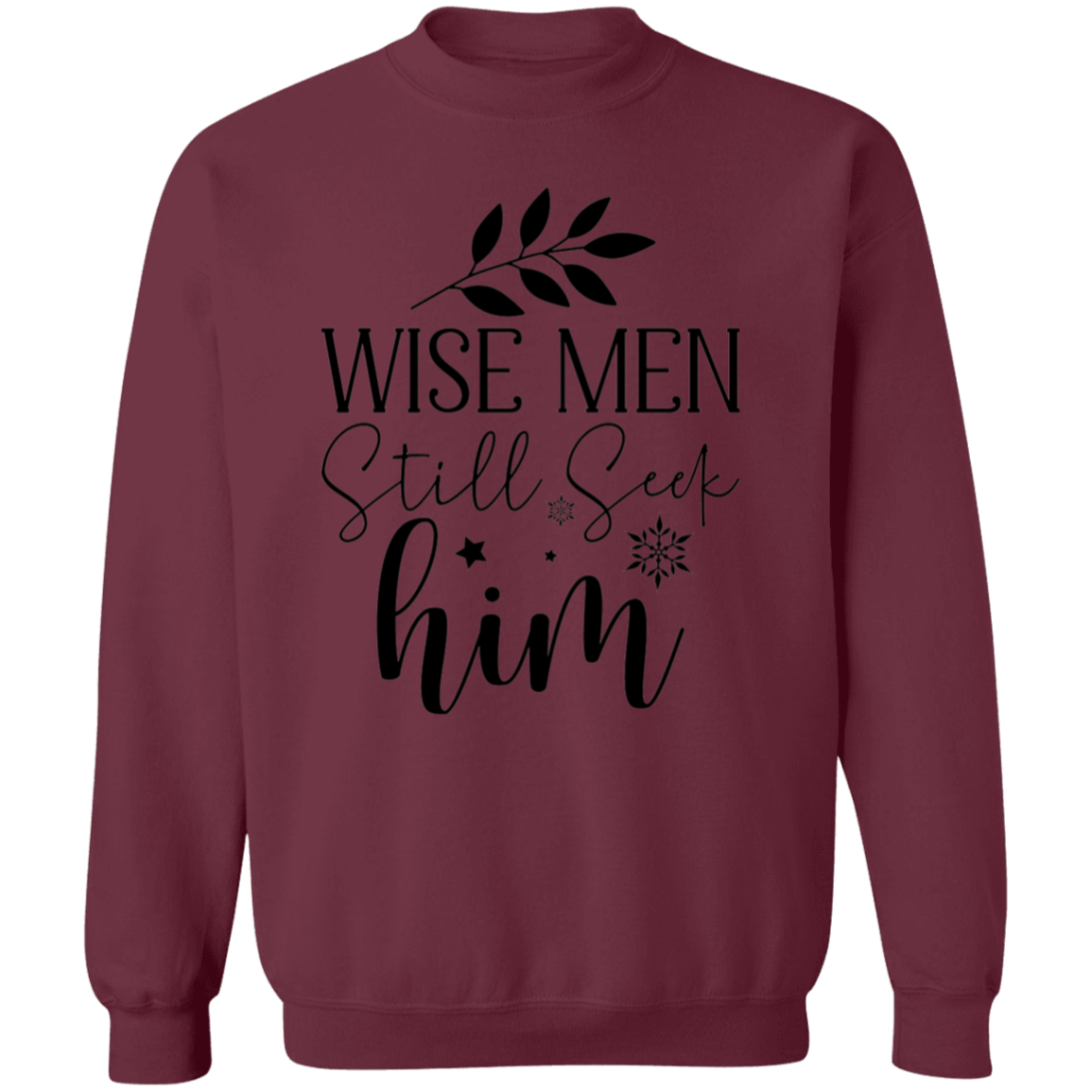 WISE MEN STILL SEEK HIM SWEATSHIRT, Christian Christmas sweater, Jesus sweatshirt