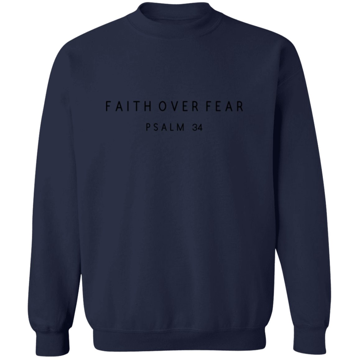 FAITH OVER FEAR Sweatshirt, Christian Sweatshirt, Scripture Sweatshirt, faith sweater