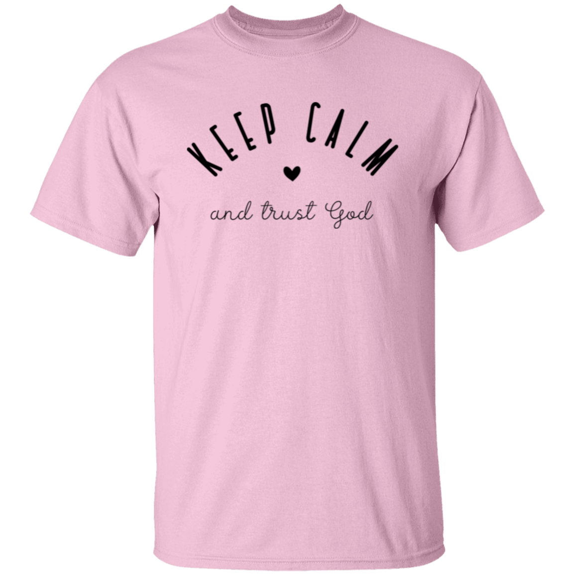 Keep Calm and trust God | T-Shirt