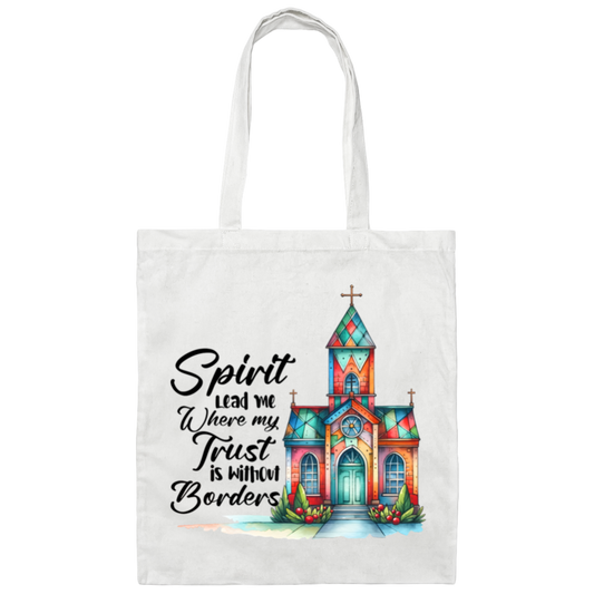 Sprit Lead Me Where My Trust Is Without Borders | Tote Bag