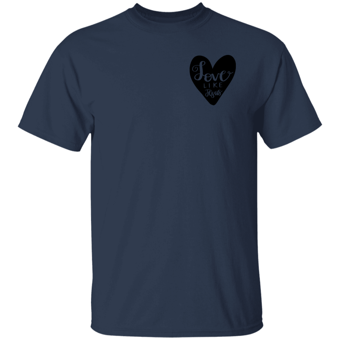 Love like Jesus | T-Shirt