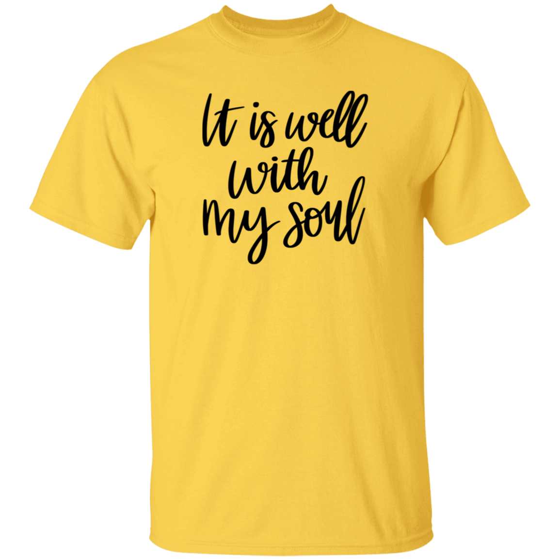 It is well with my soul |  T-Shirt