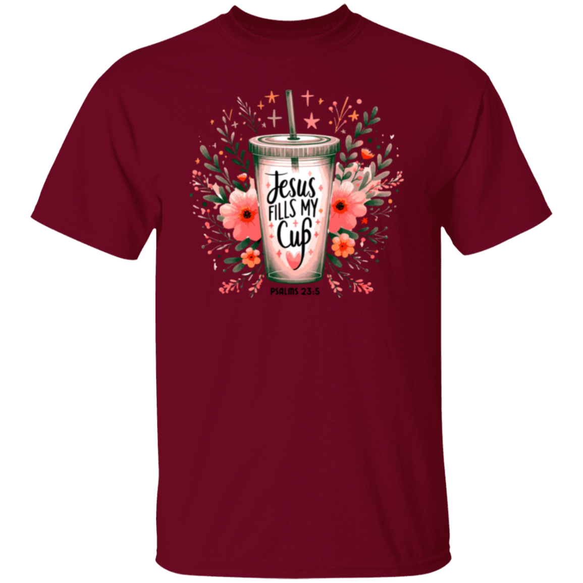 Jesus Fills My Cup | T-Shirt