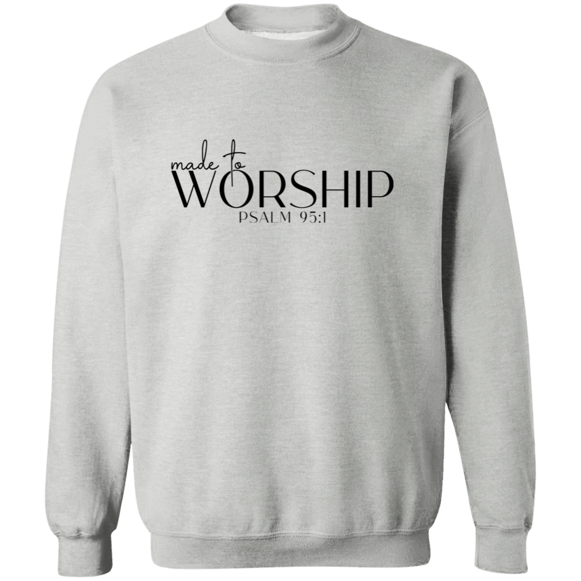 MADE TO WORSHIP SWEATSHIRT, Christian sweatshirt, faith sweatshirt