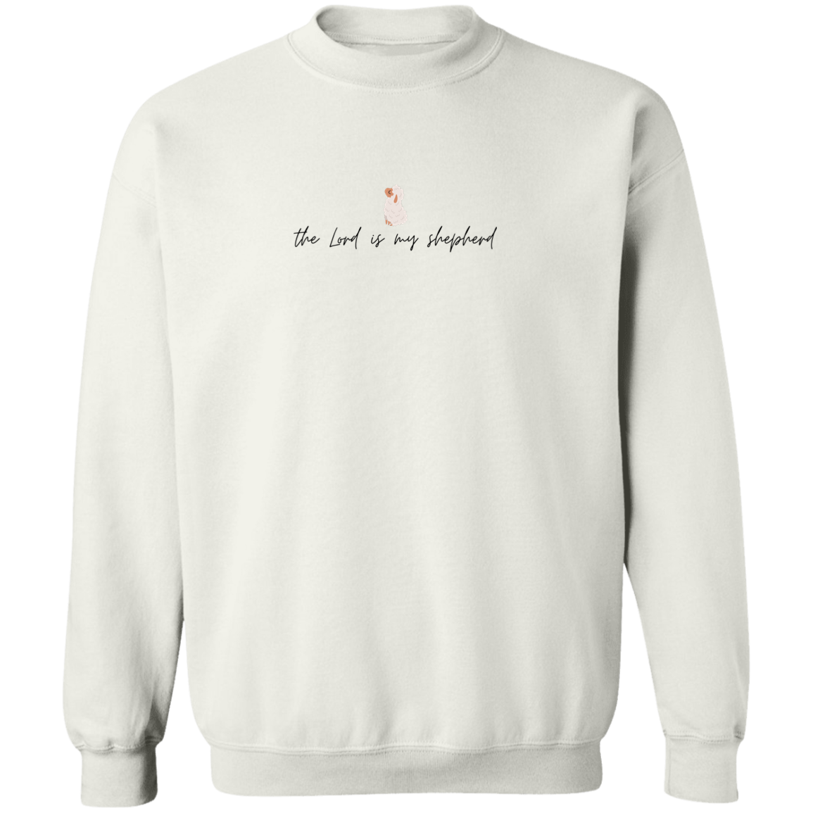 The Lord is my Shepherd | Sweatshirt