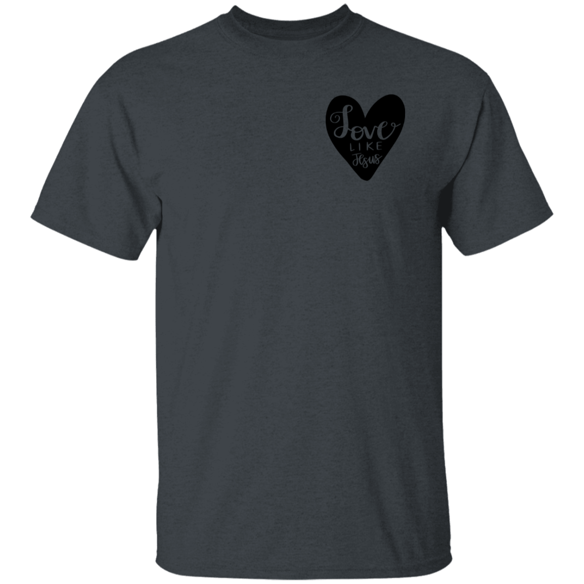 Love like Jesus | T-Shirt