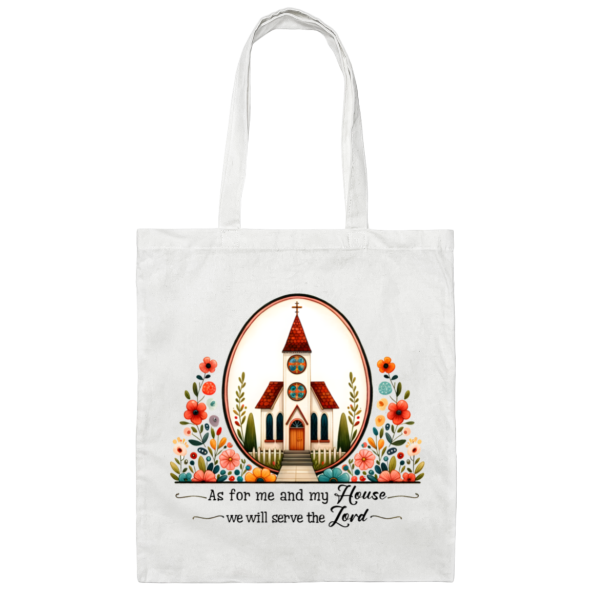 As For Me And My House We Will Serve The Lord | Tote Bag