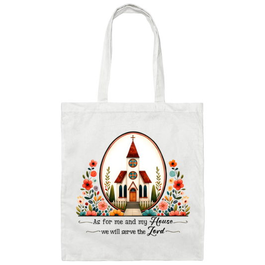 As For Me And My House We Will Serve The Lord | Tote Bag