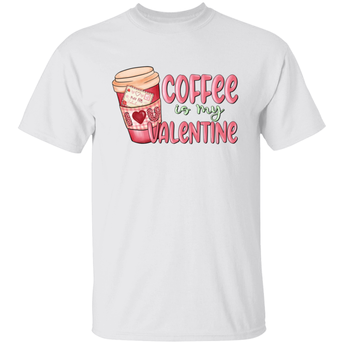 Coffee is my Valentine | T-Shirt