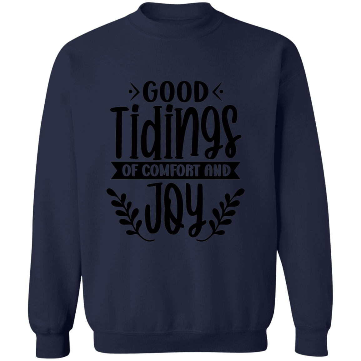 GOOD TIDINGS OF COMFORT AND JOY SWEATSHIRT, Christian Christmas sweater, Jesus sweater