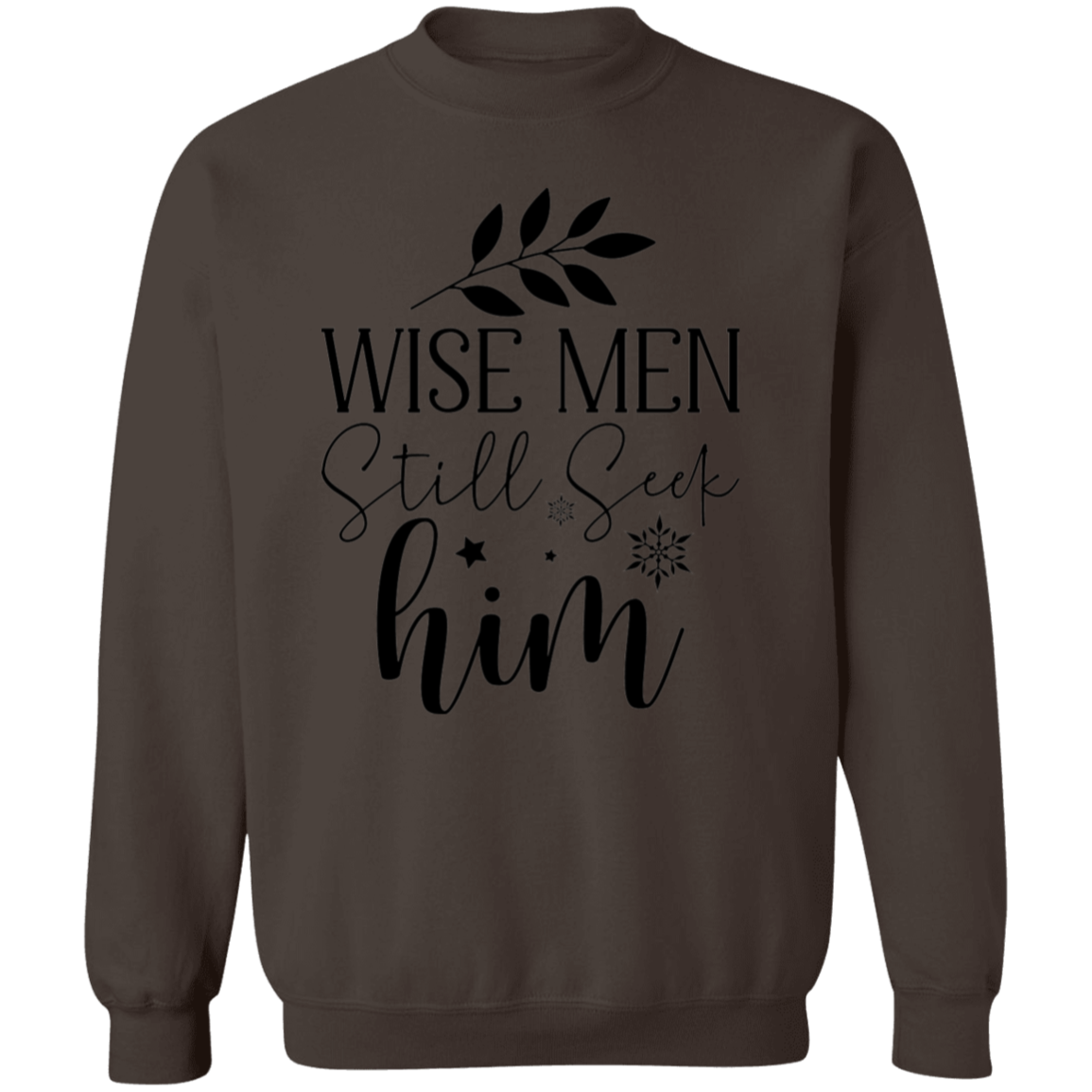 WISE MEN STILL SEEK HIM SWEATSHIRT, Christian Christmas sweater, Jesus sweatshirt