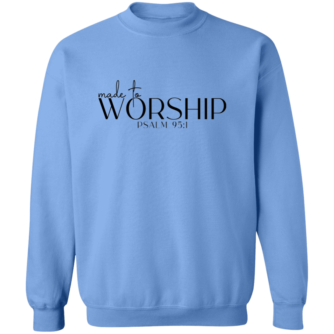 MADE TO WORSHIP SWEATSHIRT, Christian sweatshirt, faith sweatshirt