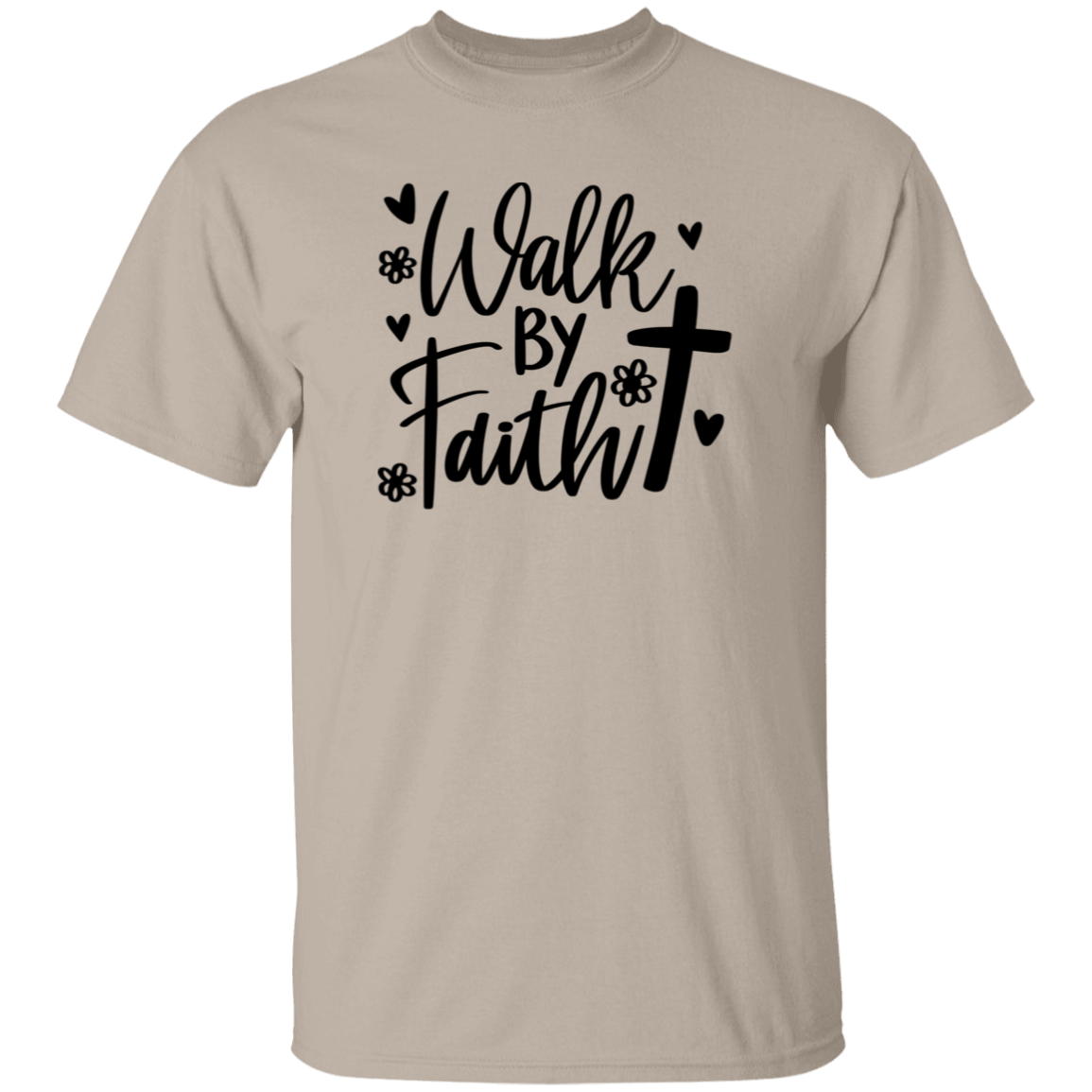Walk by Faith | T-Shirt