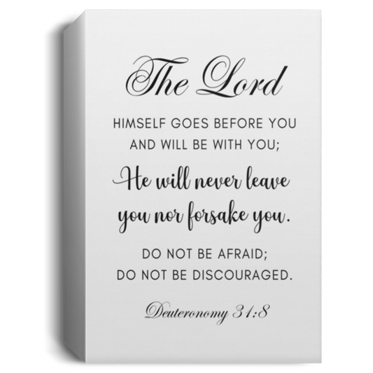 Deuteronomy 31:8 | Deluxe Portrait Canvas