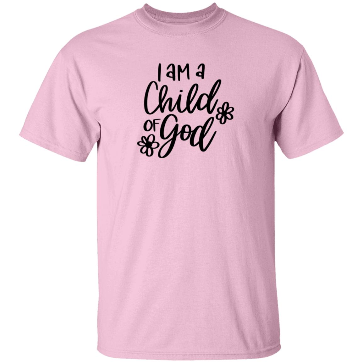 I am a child of God  | T-Shirt