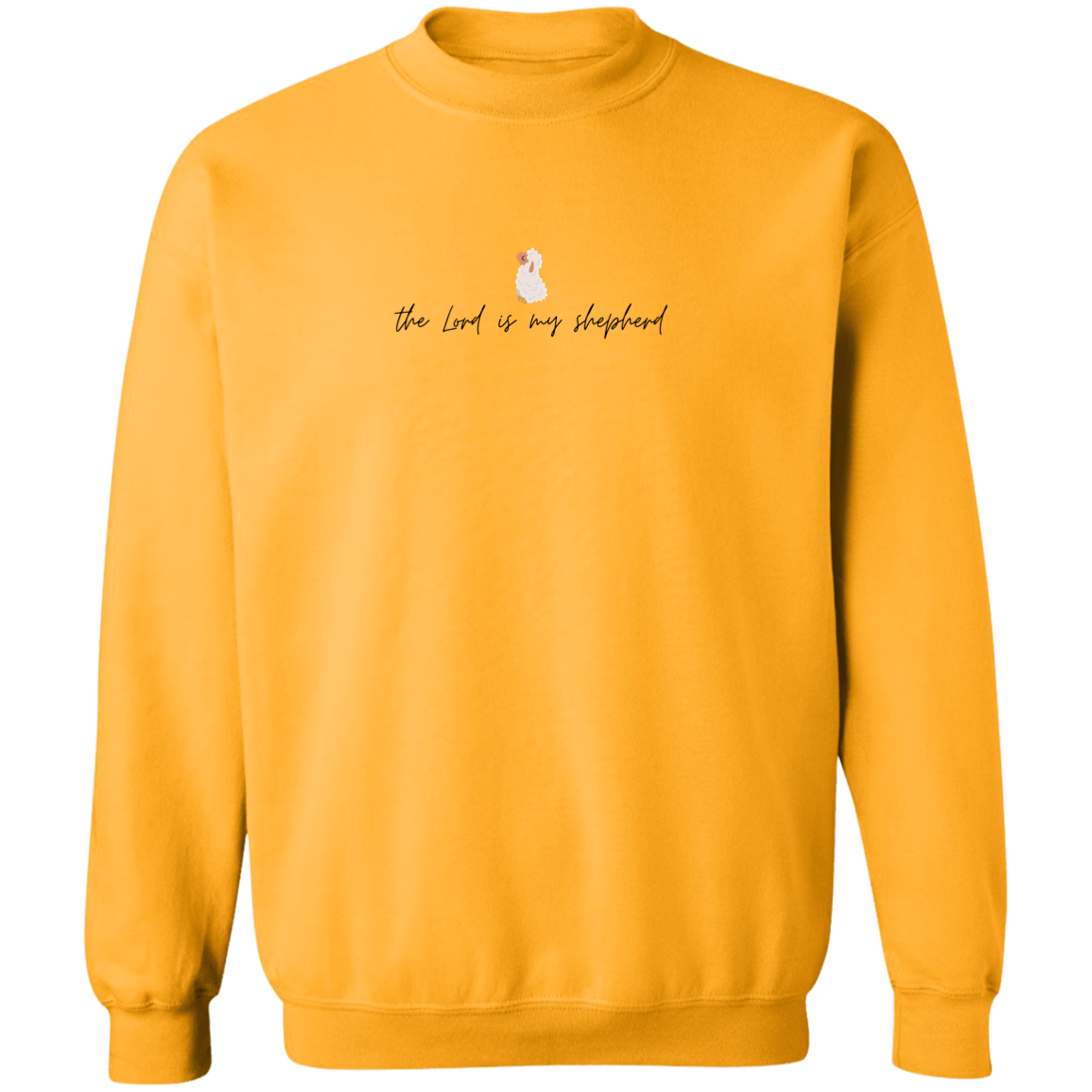 The Lord is my Shepherd | Sweatshirt