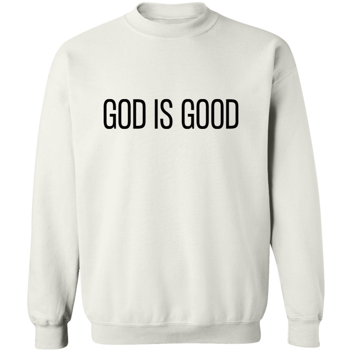 GOD IS GOOD Sweatshirt | Christian Crewneck | Christian Sweatshirt | Faith Sweatshirt