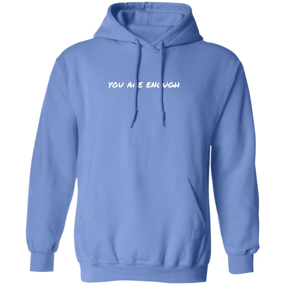 DEAR PERSON BEHIND ME | YOU ARE ENOUGH | Pullover Hoodie