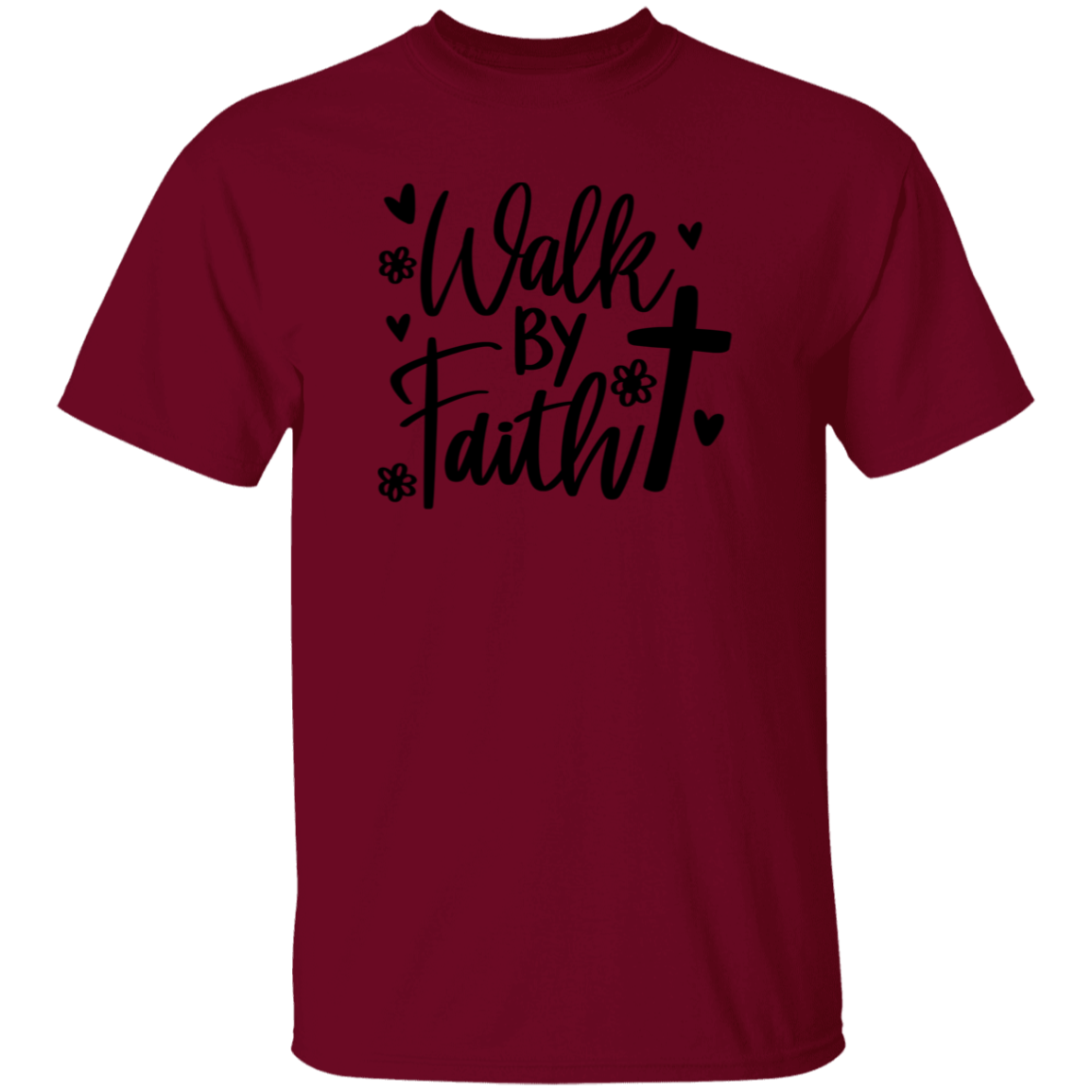 Walk by Faith | T-Shirt