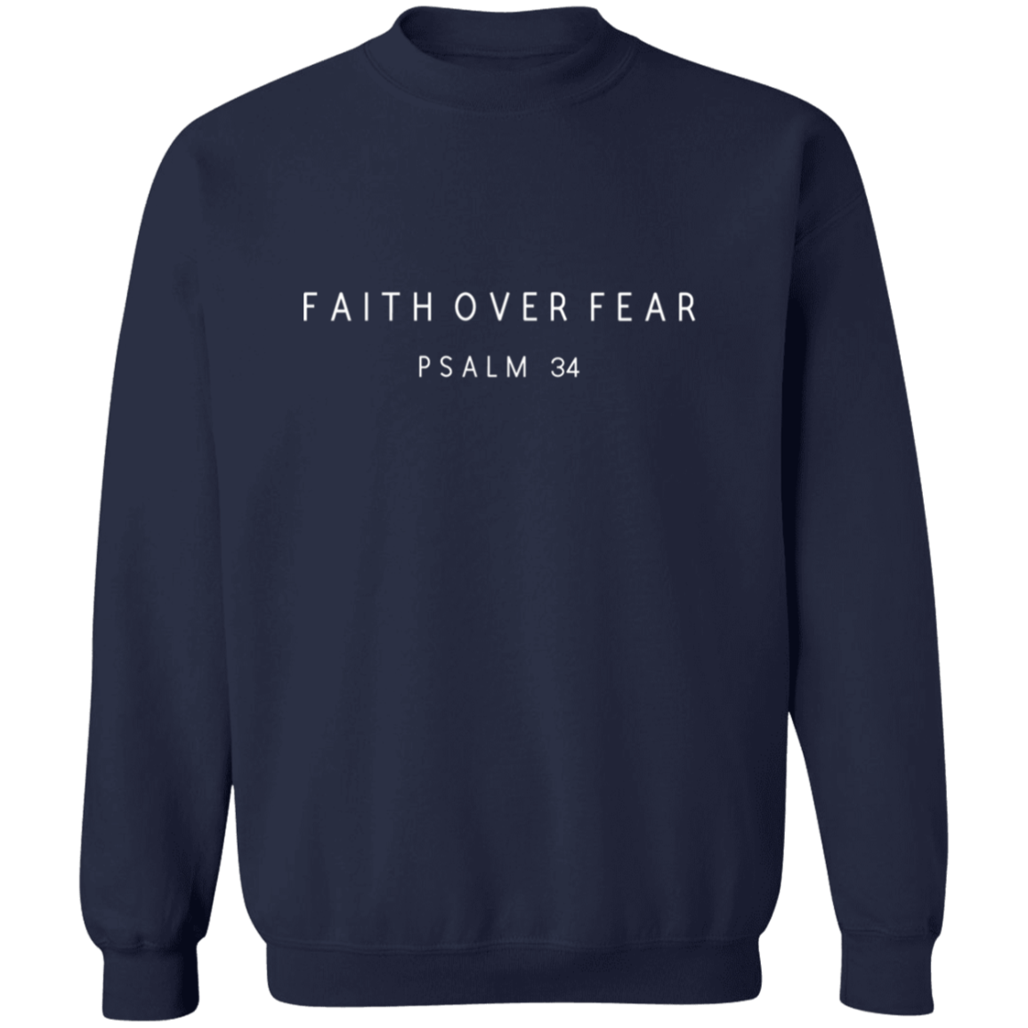 FAITH OVER FEAR Sweatshirt, Christian Sweatshirt, Scripture Sweatshirt, faith sweater