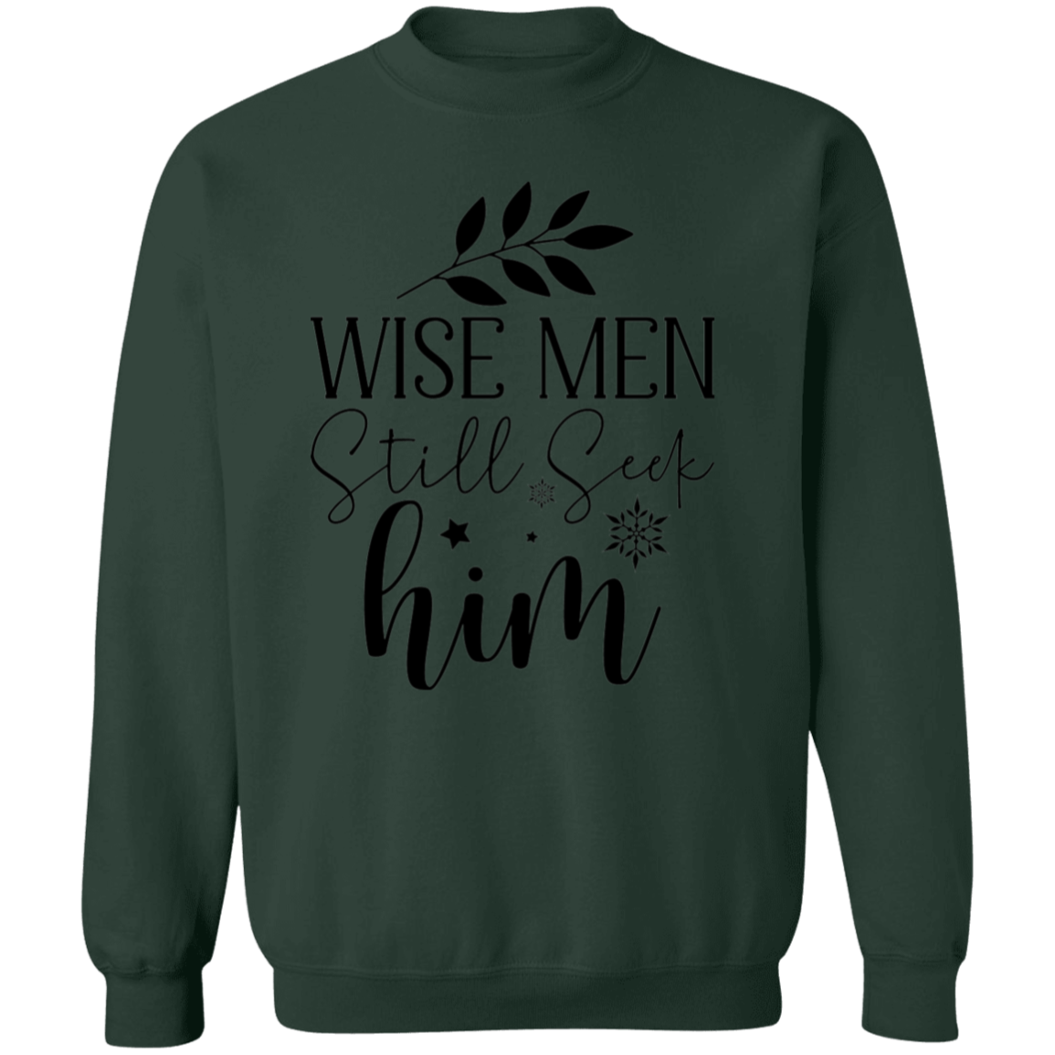 WISE MEN STILL SEEK HIM SWEATSHIRT, Christian Christmas sweater, Jesus sweatshirt