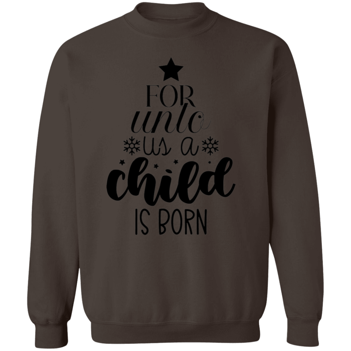 FOR UNTO US A CHILD IS BORN SWEATSHIRT, Christian christmas sweatshirt, Jesus sweatshirt