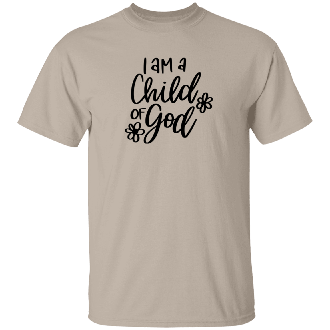 I am a child of God  | T-Shirt