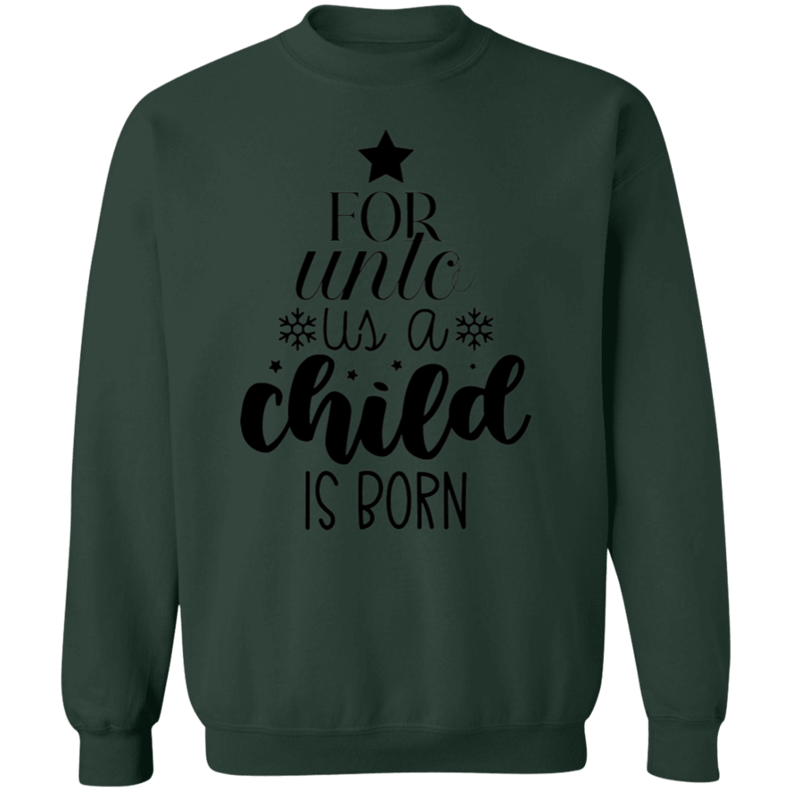 FOR UNTO US A CHILD IS BORN SWEATSHIRT, Christian christmas sweatshirt, Jesus sweatshirt