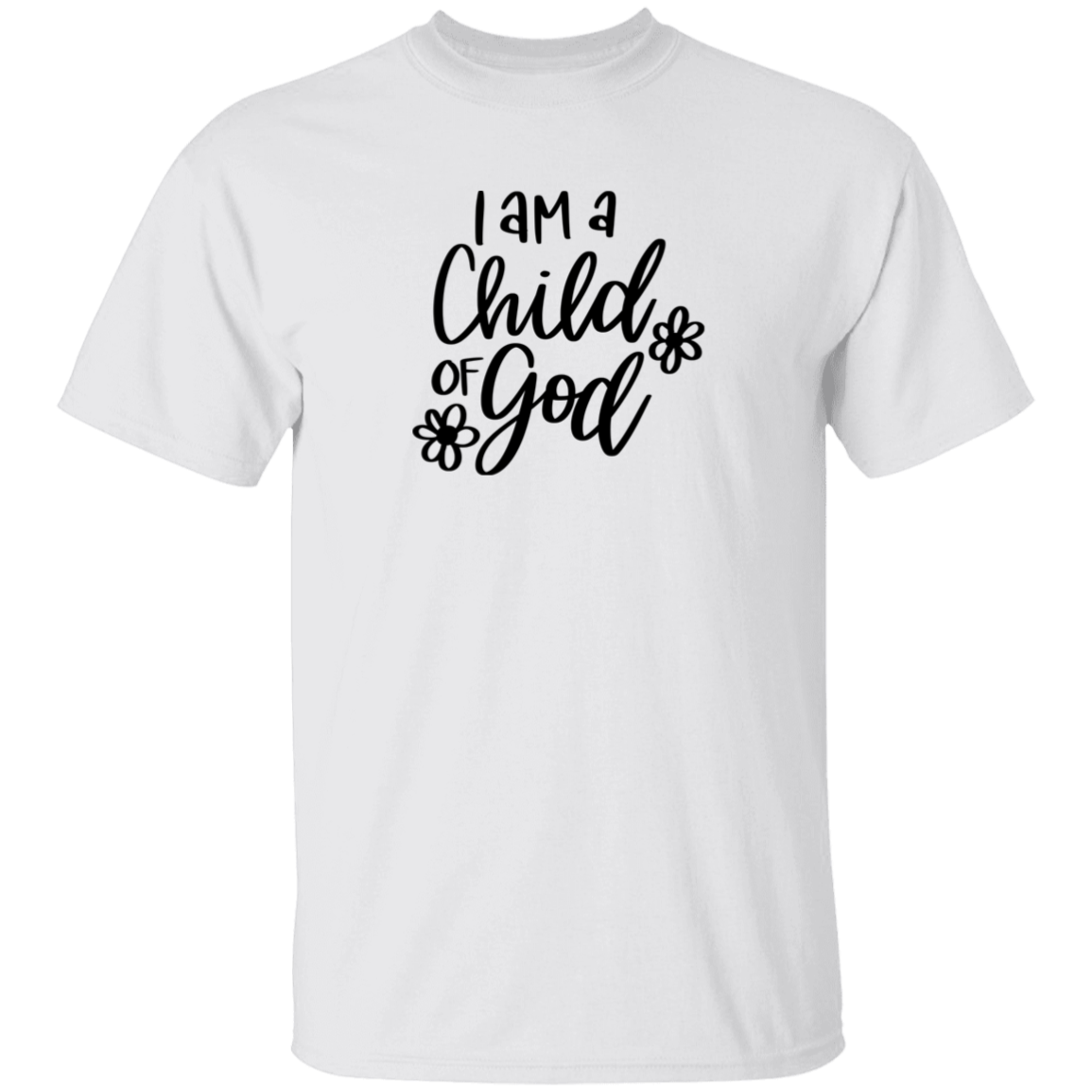 I am a child of God  | T-Shirt