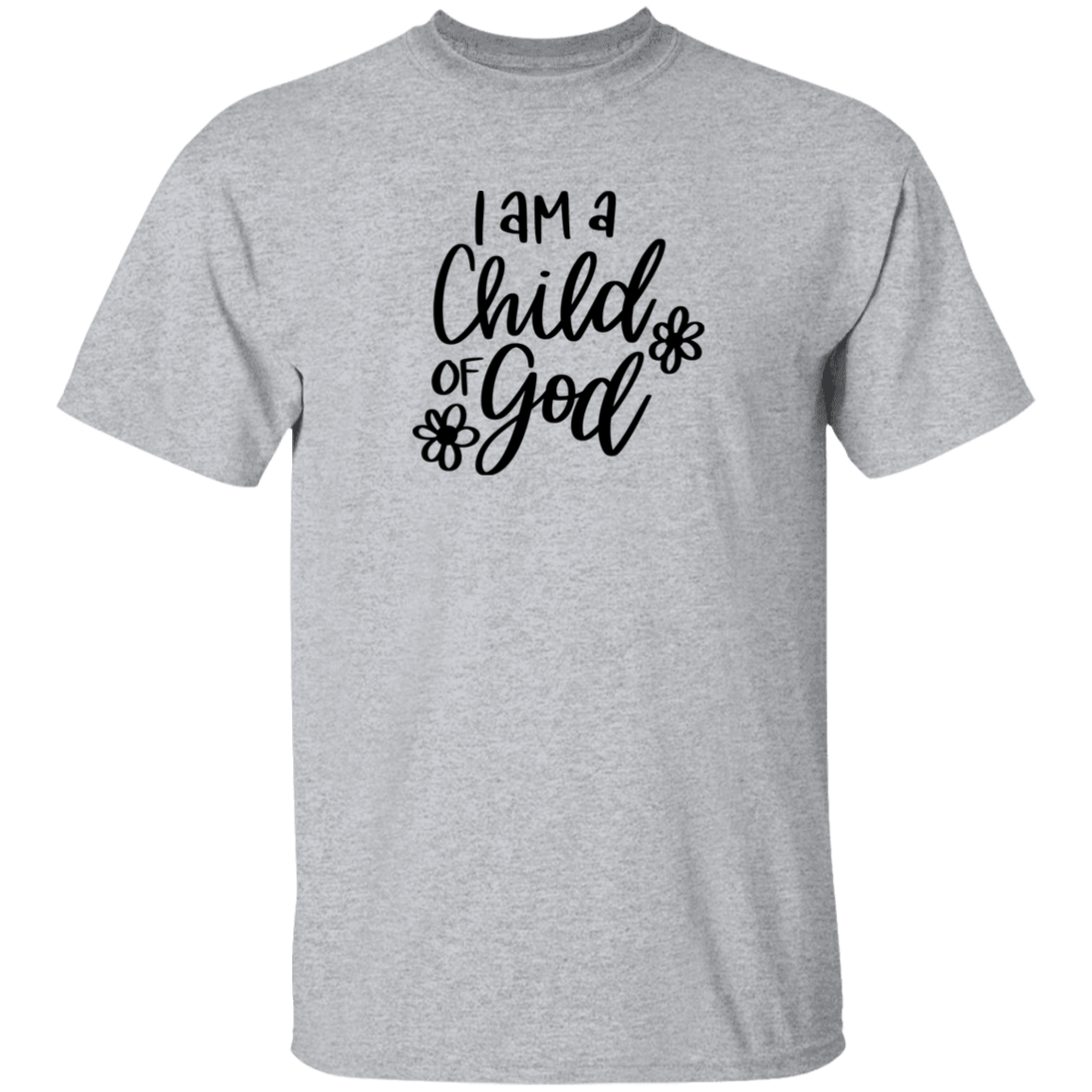 I am a child of God  | T-Shirt