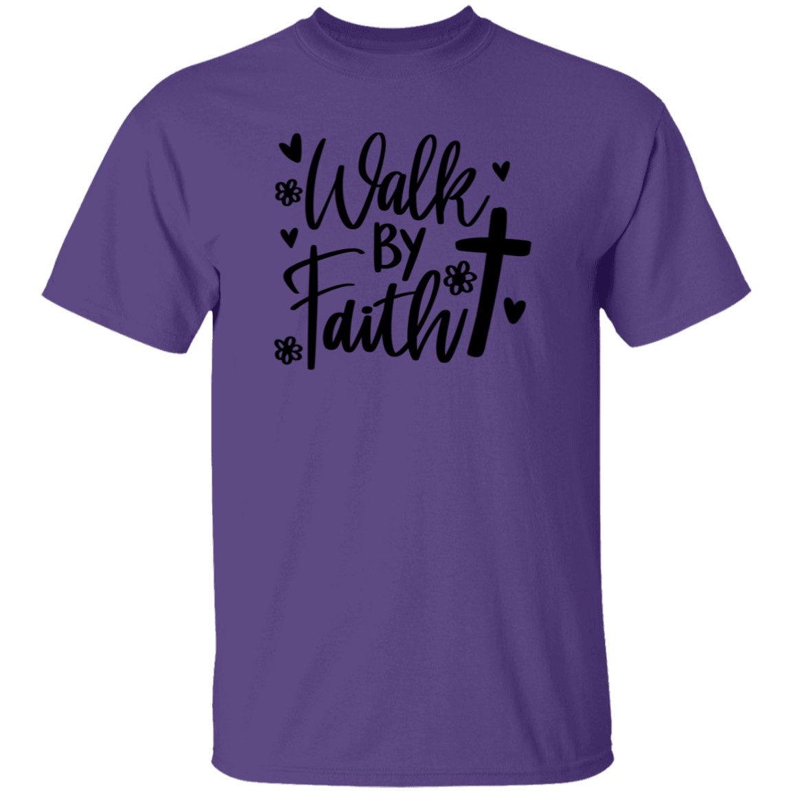 Walk by Faith | T-Shirt
