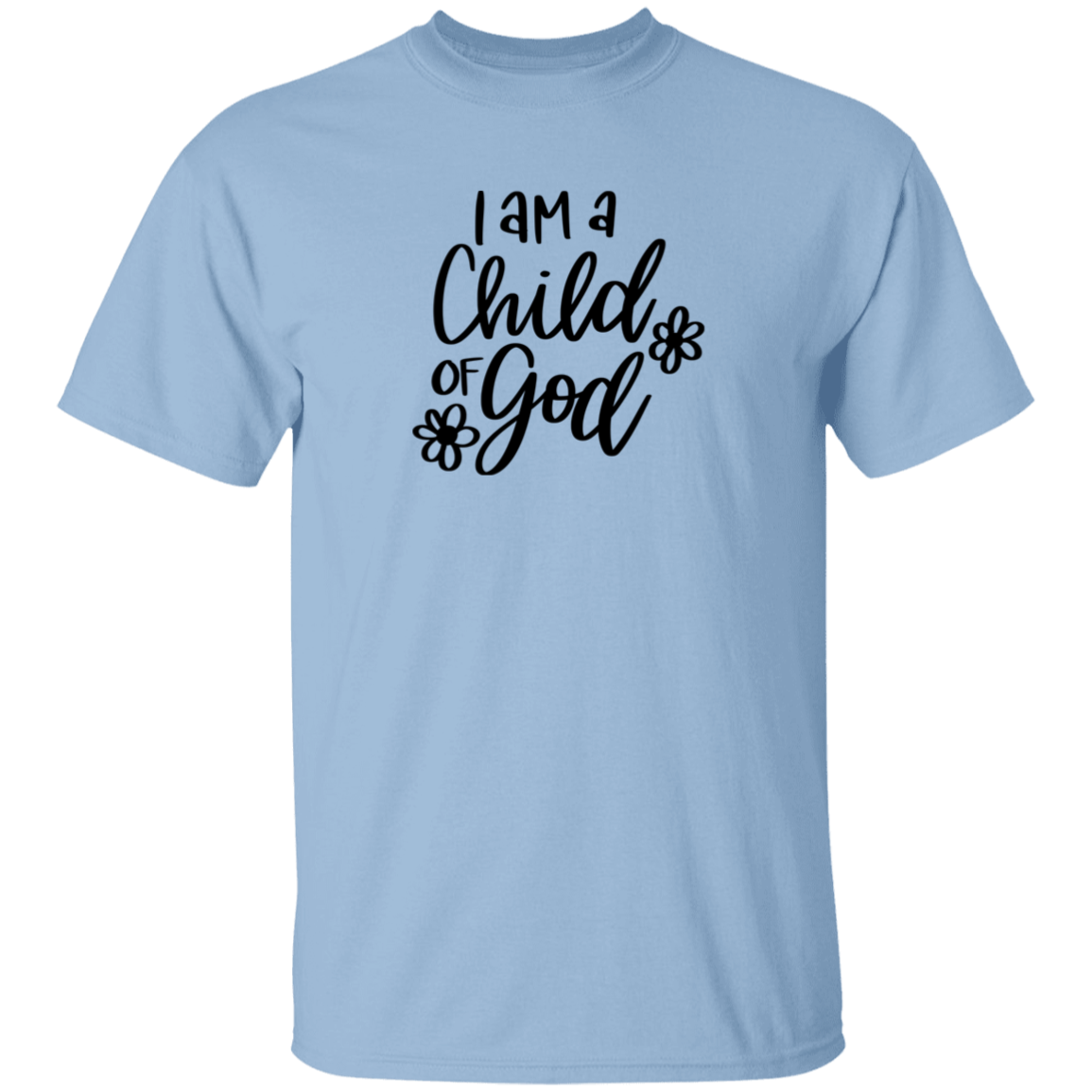 I am a child of God  | T-Shirt