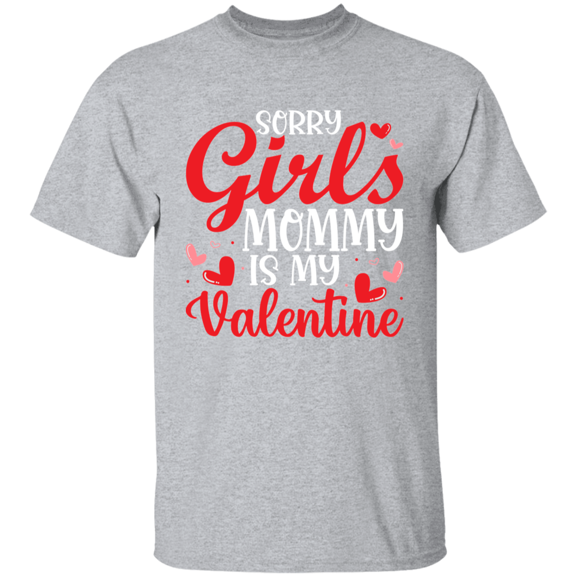 Sorry girls Mommy is my Valentine | Youth Cotton T-Shirt