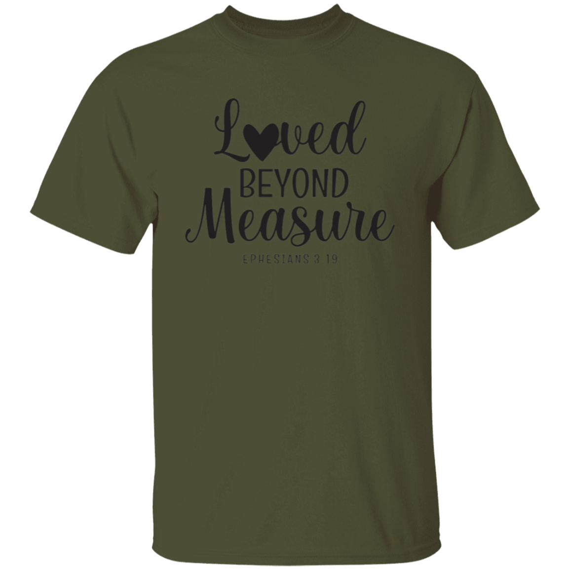 Loved beyond measure | T-Shirt