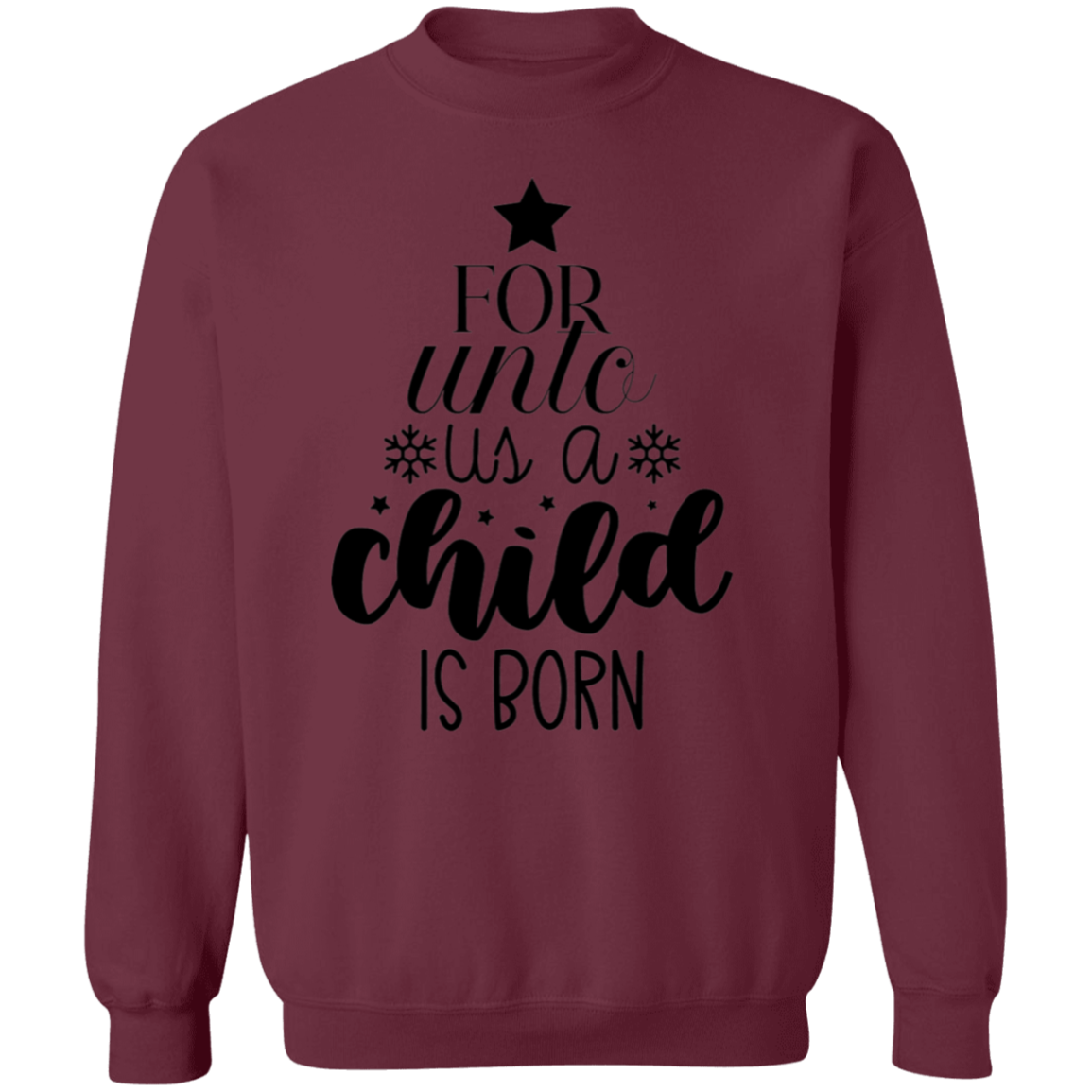 FOR UNTO US A CHILD IS BORN SWEATSHIRT, Christian christmas sweatshirt, Jesus sweatshirt