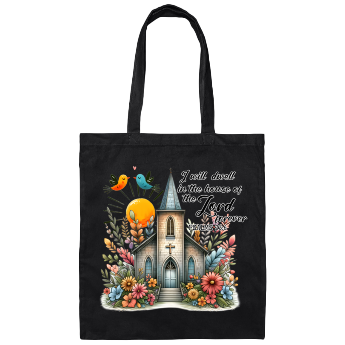 Psalm 23:6 | Tote Bag