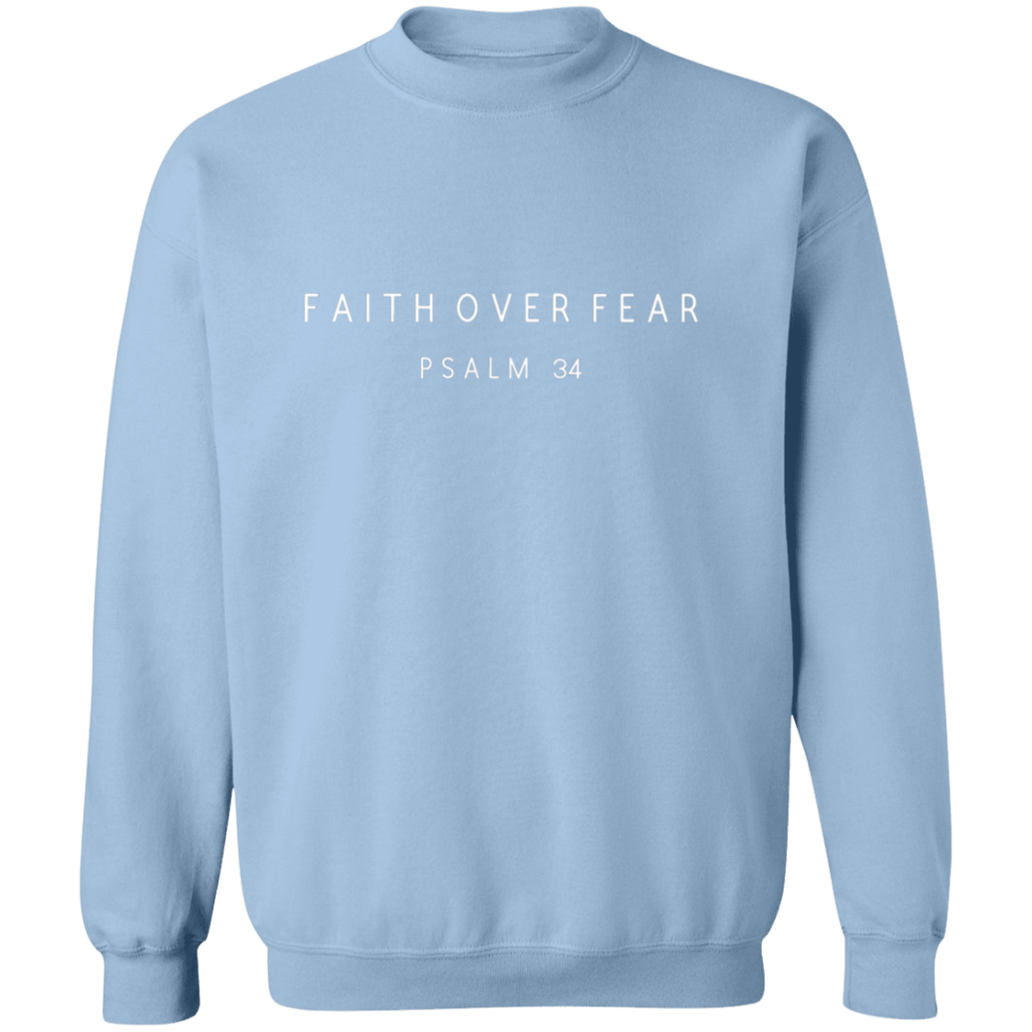 FAITH OVER FEAR Sweatshirt, Christian Sweatshirt, Scripture Sweatshirt, faith sweater